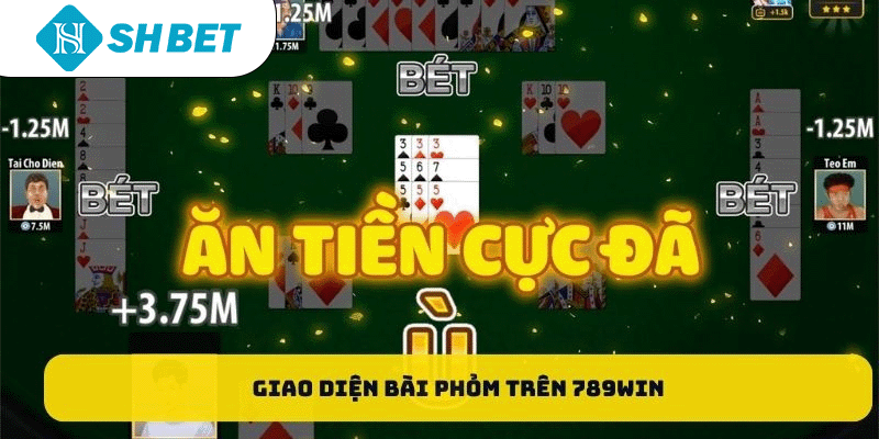 Giao diện bài phỏm SHBET